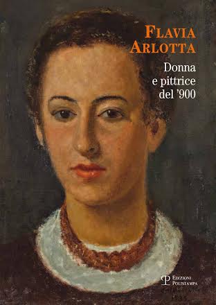 Flavia Arlotta - Donna e pittrice del Novecento
